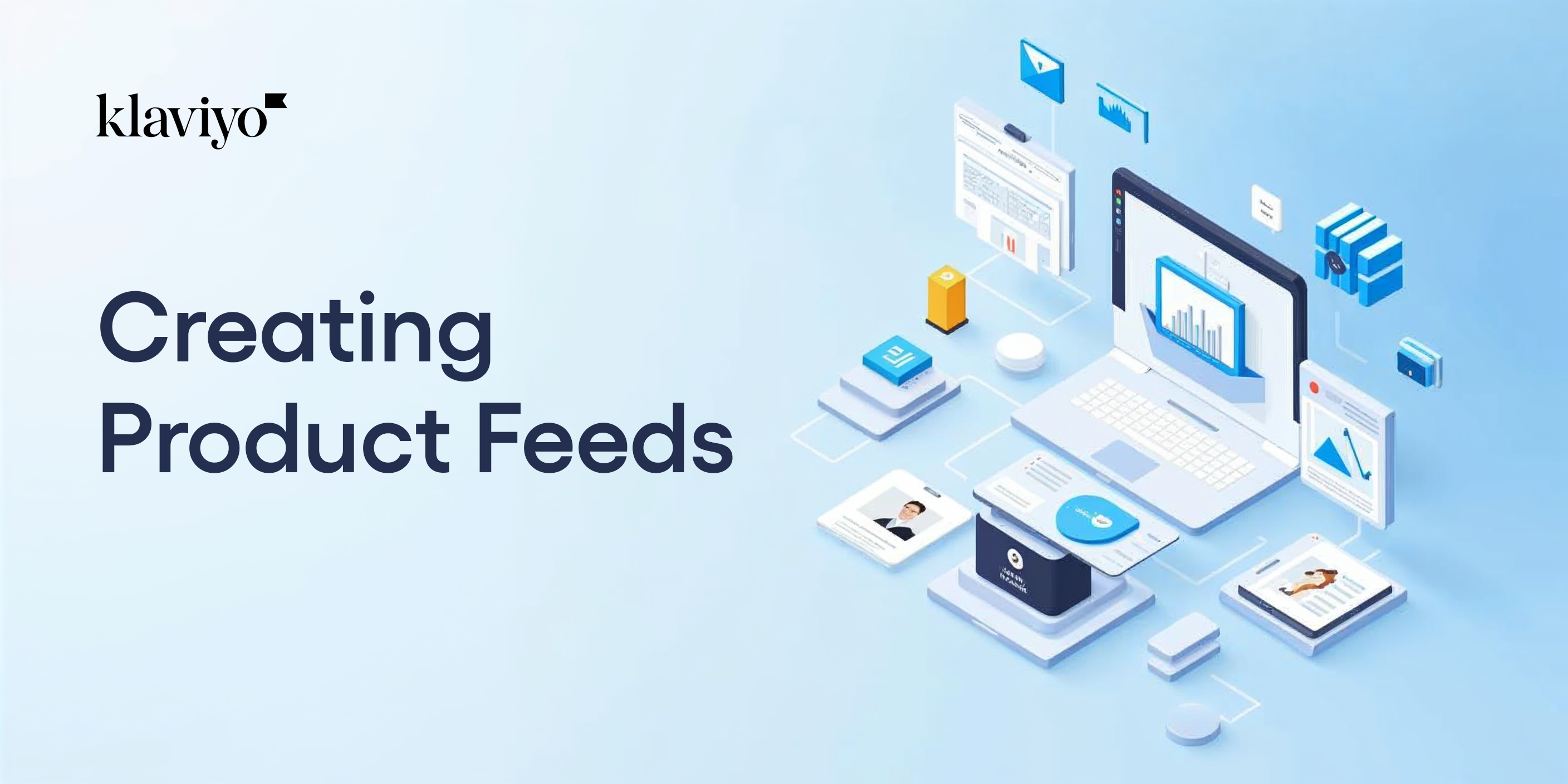 How to Create Product Feeds in Klaviyo for Powerful Product Recommendations